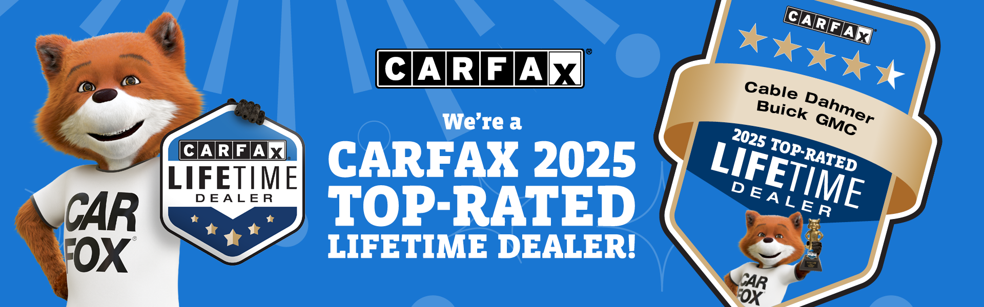 Cable Dahmer Buick GMC is a CARFAX Top-Rated Dealer