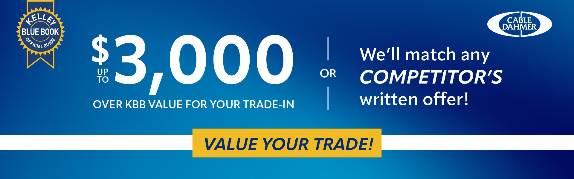 Get Up to $3,000 over KBB for your trade-in